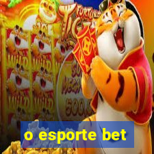 o esporte bet